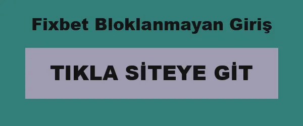 Fixbet Bloklanmayan Giriş infografik