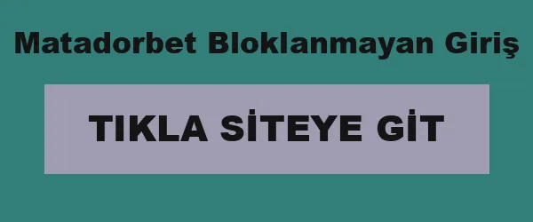 Matadorbet Bloklanmayan Giriş infografik