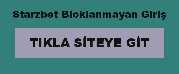 Starzbet Bloklanmayan Giriş infografik